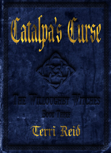 Book Cover: Catalpa's Curse: The Willoughby Witches (Book Three)