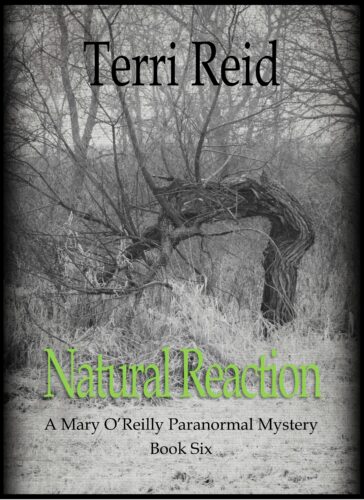 Book Cover: Natural Reaction - A Mary O'Reilly Paranormal Mystery (Book 6)